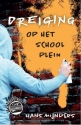 Productafbeelding Dreiging op het schoolplein