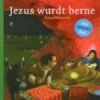 Productafbeelding Jezus wurdt berne