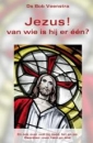 Productafbeelding Jezus! Van wie is Hij er één?