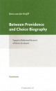 Productafbeelding Between providence and choice biography