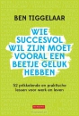 Productafbeelding Wie succesvol wil zijn moet vooral een b