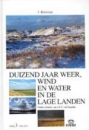 Productafbeelding Duizend jaar weer, wind en water in de Lage Landen dl. 3