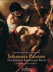 Productafbeelding Govert Jan Bach over Johannes Passion va