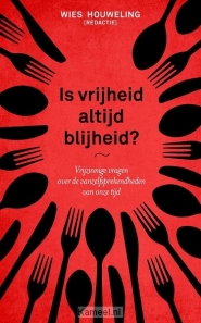 Productafbeelding Is vrijheid altijd blijheid?